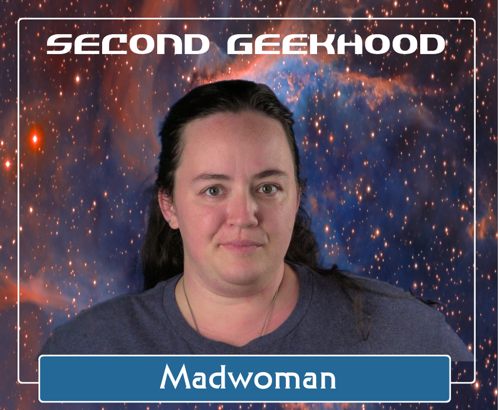 Madwoman from Second Geekhood