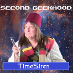 TimeSiren from Second Geekhood